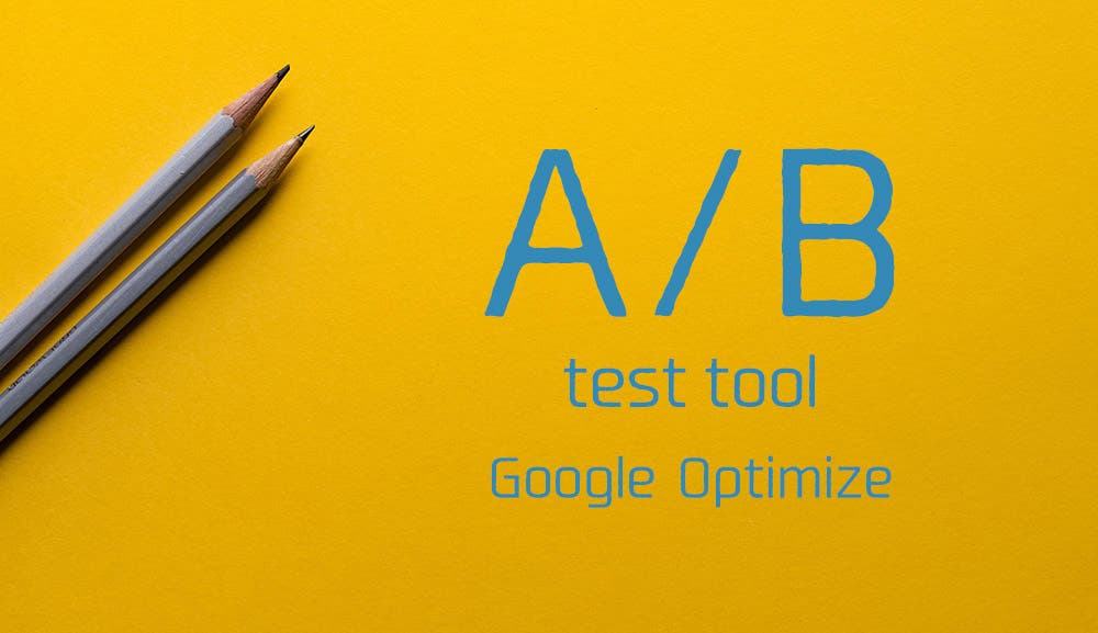 無料のA/Bテストツール「Google Optimize」の使い方を徹底解説！