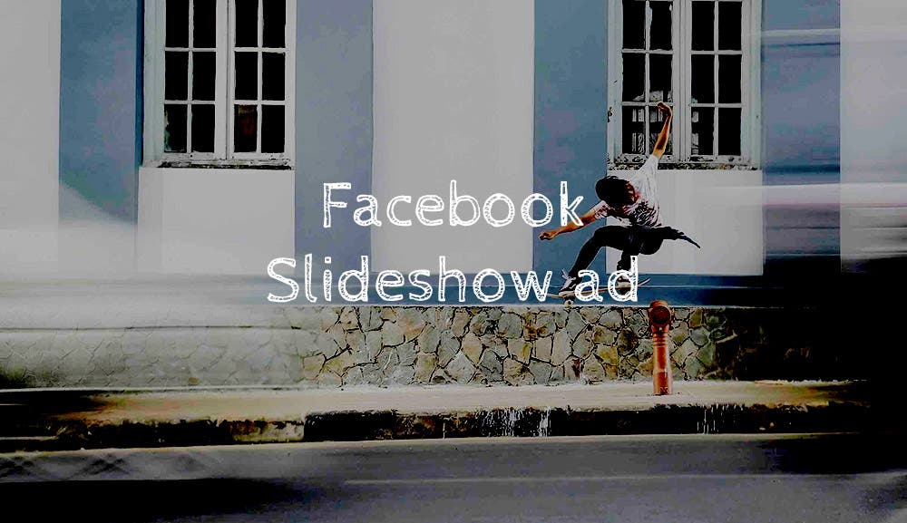 Facebookスライドショー広告｜設定方法・注意点・おすすめの運用を紹介