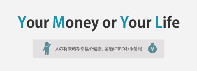 your money or your life